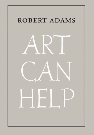 Cover for Robert Adams · Art Can Help (Pocketbok) (2021)