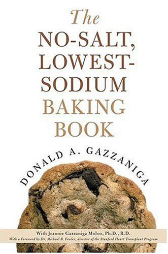 Cover for Donald Gazzaniga · The No-salt, Lowest-sodium Baking Book (Paperback Book) [Reprint edition] (2004)