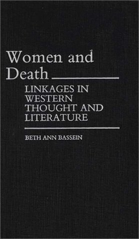 Cover for Beth A. Bassein · Women and Death: Linkages in Western Thought and Literature (Hardcover bog) [First edition] (1984)