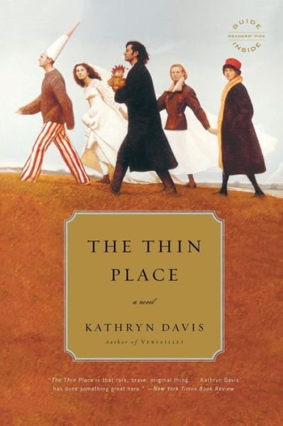 Cover for Kathryn Davis · The Thin Place (Pocketbok) [Reprint edition] (2007)