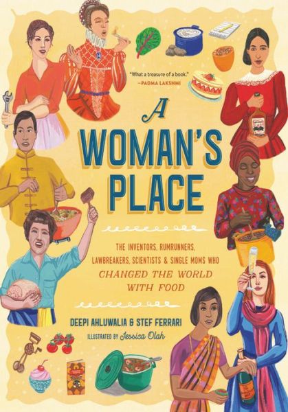 Cover for Deepi Ahluwalia · A Woman's Place: 50 Women Who Made History in the Kitchen (Hardcover Book) (2019)