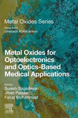 Cover for Suresh Sagadevan · Metal Oxides for Optoelectronics and Optics-Based Medical Applications - Metal Oxides (Paperback Book) (2022)