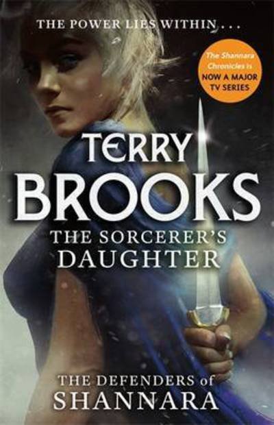 Cover for Terry Brooks · The Sorcerer's Daughter: The Defenders of Shannara - The Defenders of Shannara (Paperback Book) (2017)