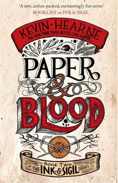Cover for Kevin Hearne · Paper &amp; Blood: Book 2 of the Ink &amp; Sigil series - Ink &amp; Sigil (Paperback Bog) (2021)