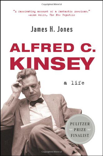 Cover for James H. Jones · Alfred C. Kinsey: A Life (Paperback Book) (2005)