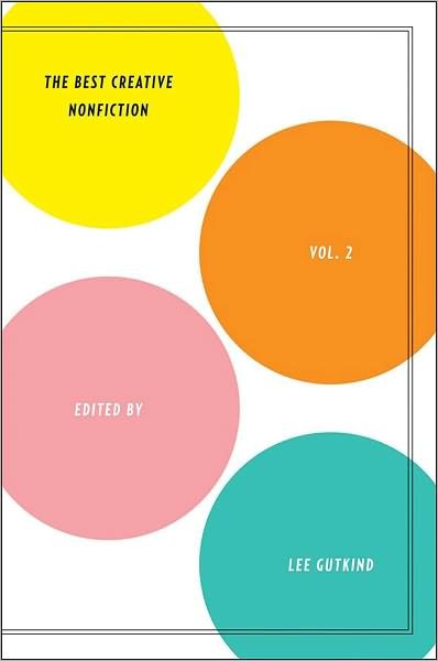 Cover for Lee Gutkind · The Best Creative Nonfiction Vol. 2 (Paperback Bog) (2008)