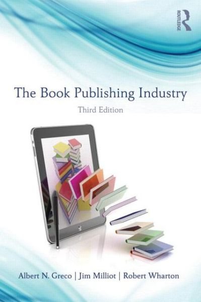 Cover for Greco, Albert N. (Fordham University) · The Book Publishing Industry (Paperback Book) (2013)