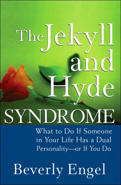 Cover for Beverly Engel · The Jekyll and Hyde Syndrome: What to Do If Someone in Your Life Has a Dual Personality - or If You Do (Hardcover bog) (2007)