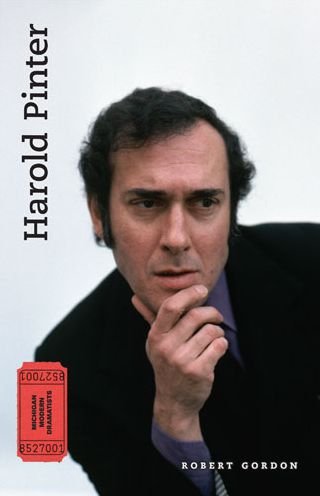 Cover for Robert Gordon · Harold Pinter: The Theatre of Power - Michigan Modern Dramatists (Paperback Book) (2013)