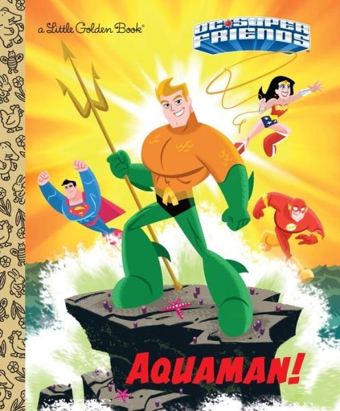 Aquaman! (DC Super Friends) - Frank Berrios - Livros - Random House Children's Books - 9780525582243 - 4 de setembro de 2018