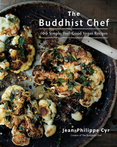 Cover for Jean-Philippe Cyr · The Buddhist Chef: 100 Simple, Feel-Good Vegan Recipes (Paperback Book) (2019)