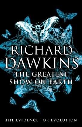 Cover for Richard Dawkins · The Greatest Show on Earth: The Evidence for Evolution (Paperback Book) [Paperback] (2010)