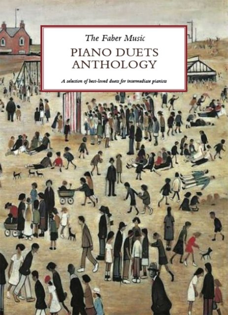 The Faber Music Piano Duets Anthology (Sheet music) (2024)
