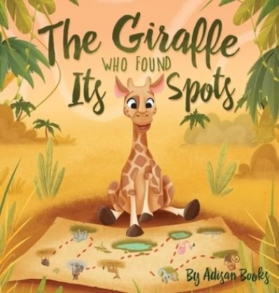 The Giraffe Who Found Its Spots - Adisan Books - Bøker - Adisan Books, LLC - 9780578797243 - 31. oktober 2020