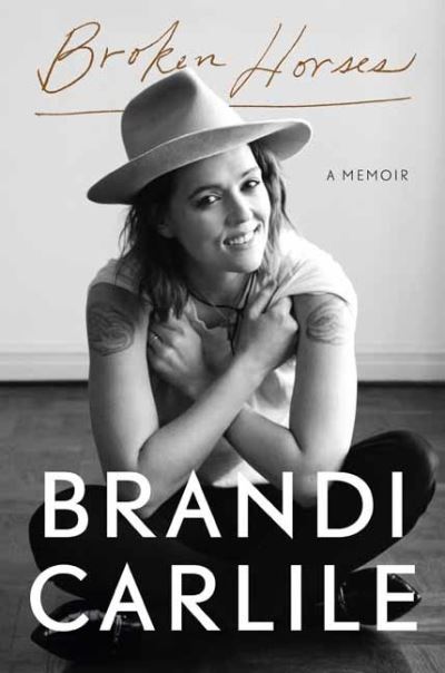 Broken Horses: A Memoir - Brandi Carlile - Boeken - Random House USA Inc - 9780593237243 - 6 april 2021