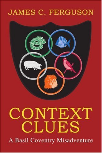 Cover for James Ferguson · Context Clues: a Basil Coventry Misadventure (Paperback Book) (2003)