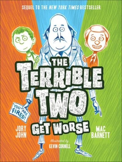 Cover for Mac Barnett · Terrible Two Get Worse (Hardcover Book) (2017)