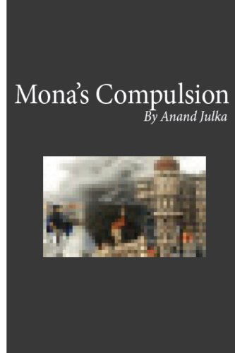 Cover for Anand Julka · Mona's Compulsion: a Family Saga (Paperback Book) (2012)