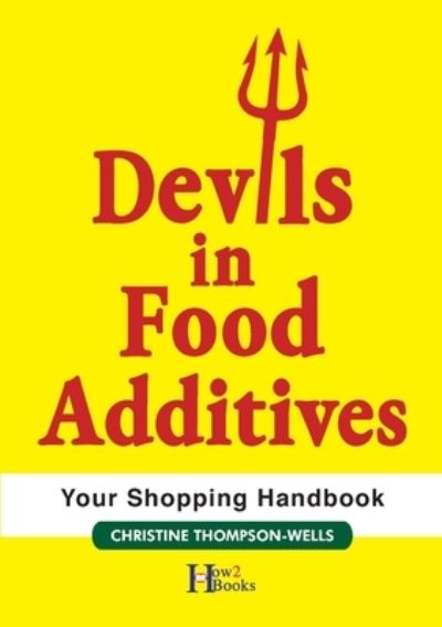 Cover for Christine Thompson-Wells · Devils In Food Additives - Shopping Handbook: Shopping Handbook (Pocketbok) (2021)