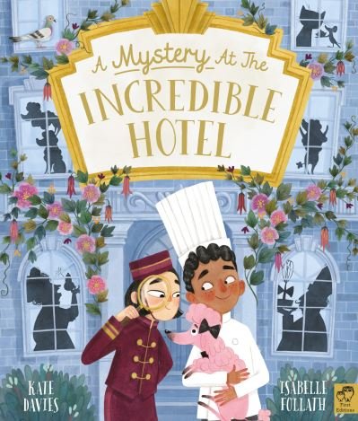 Cover for Kate Davies · A Mystery at the Incredible Hotel (Gebundenes Buch) (2023)