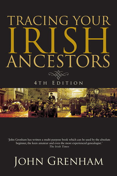 Cover for John Grenham · Tracing Your Irish Ancestors (Paperback Book) [4 Revised edition] (2012)