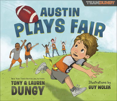 Cover for Tony Dungy · Austin Plays Fair: A Team Dungy Story About Football - Team Dungy (Hardcover Book) (2018)