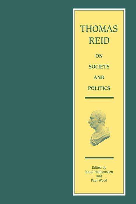 Cover for Thomas Reid · Thomas Reid on Society and Politics - The Edinburgh Edition of Thomas Reid (Hardcover Book) (2015)