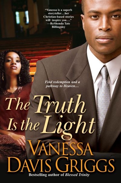 The Truth Is The Light - Vanessa Davis Griggs - Books - Kensington Publishing - 9780758232243 - June 1, 2010