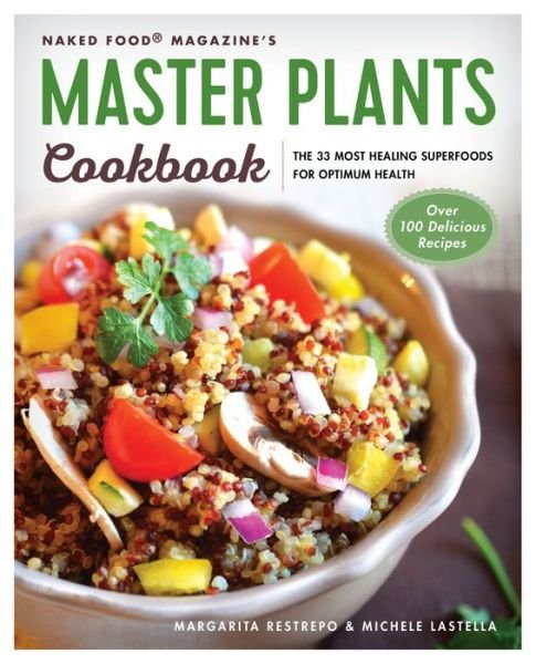 Cover for Margarita Restrepo · Master Plants Cookbook: The 33 Most Healing Superfoods for Optimum Health (Paperback Book) (2016)