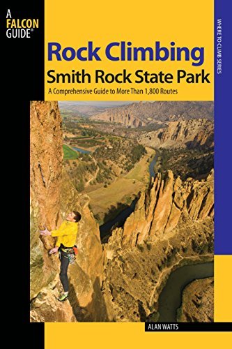 Cover for Alan Watts · Rock Climbing Smith Rock State Park: A Comprehensive Guide To More Than 1,800 Routes - Regional Rock Climbing Series (Taschenbuch) [Second edition] (2010)
