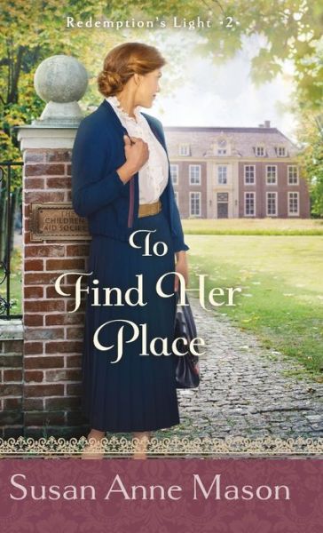 Cover for Susan Anne Mason · To Find Her Place (Gebundenes Buch) (2021)