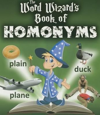 Cover for Robin Johnson · The Word Wizard's Book of Homonyms (Paperback Book) (2015)