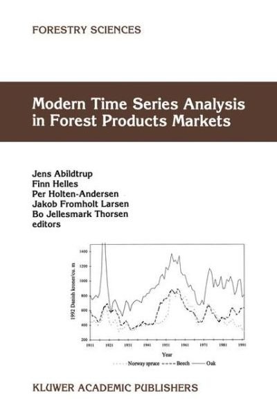 Finn Helles · Modern Time Series Analysis in Forest Products Markets - Forestry Sciences (Innbunden bok) [1999 edition] (1998)