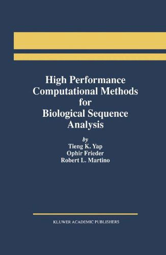 Cover for Tieng K. Yap · High Performance Computational Methods for Biological Sequence Analysis (Hardcover Book) [1996 edition] (1996)