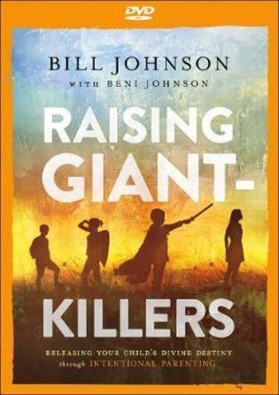 Cover for Bill Johnson · Raising Giant-Killers - Releasing Your Child's Divine Destiny through Intentional Parenting (Paperback Bog) (2019)