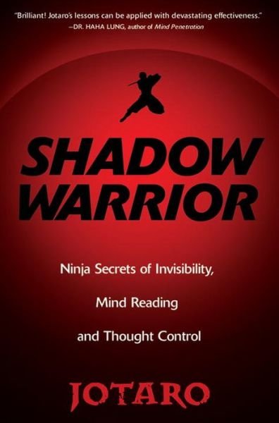 Cover for Jotaro · Shadow Warrior: Ninja Secrets of Invisibility, Mind Reading, and Thought Control (Paperback Book) (2009)