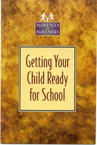 Cover for Kristen J. Amundson · Getting Your Child Ready for School (Pocketbok) (1999)