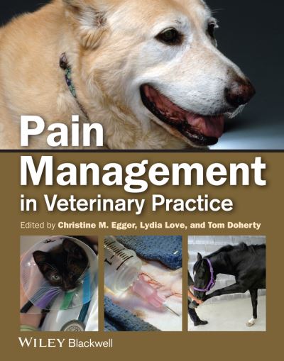 Cover for C Egger · Pain Management in Veterinary Practice (Paperback Book) (2013)