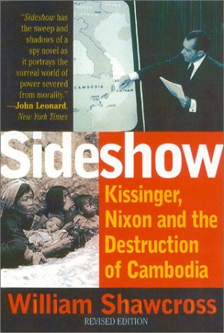 Cover for William Shawcross · Sideshow: Kissinger, Nixon, and the Destruction of Cambodia (Pocketbok) [Revised edition] (2002)