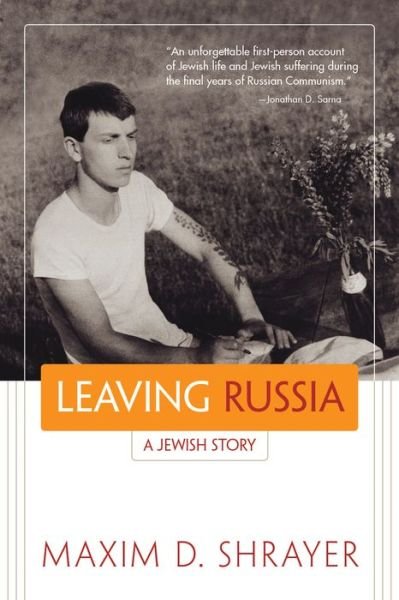 Cover for Maxim D. Shrayer · Leaving Russia: A Jewish Story (Hardcover Book) (2013)