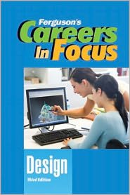 Cover for Ferguson Publishing · CAREERS IN FOCUS: DESIGN, 3RD EDITION - Careers in Focus (Hardcover Book) (2011)