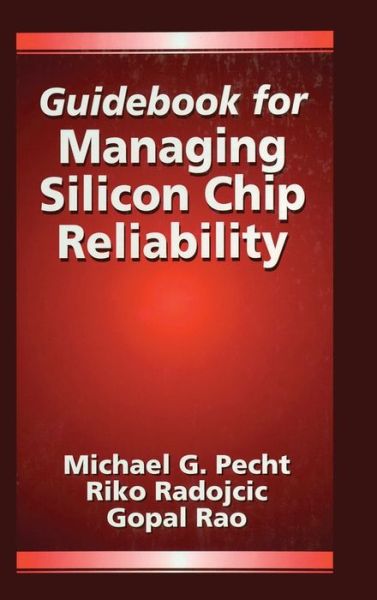 Cover for Michael Pecht · Guidebook for Managing Silicon Chip Reliability (Inbunden Bok) (1998)