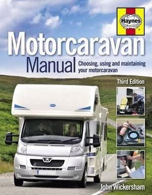 Cover for Carole Wickersham · Motorcaravan Manual: Choosing, using and maintaining your motorcaravan (Gebundenes Buch) (2012)