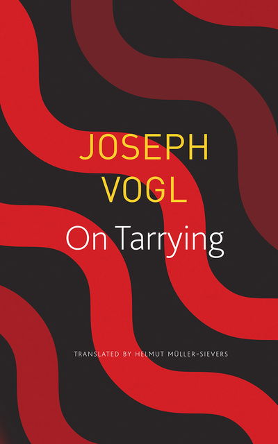 Cover for Joseph Vogl · On Tarrying (Paperback Book) (2019)