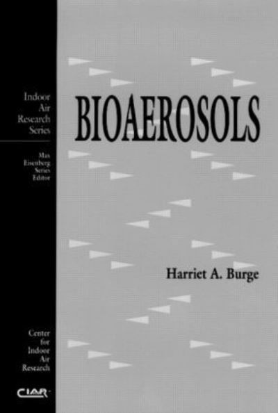 Cover for Burge, Harriet A. (Harvard University, Boston , Massachusetts, USA) · Bioaerosols - Indoor Air Research (Hardcover Book) (1995)