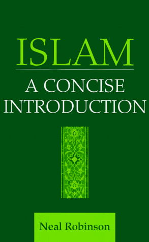 Cover for Neal Robinson · Islam: a Concise Introduction (Paperback Book) (1999)