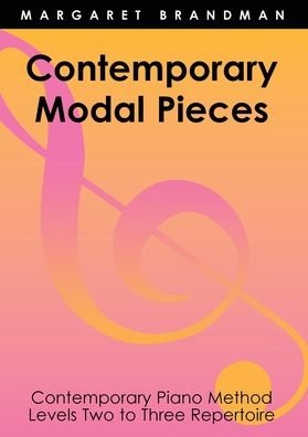 Contemporary Modal Pieces - Margaret Brandman - Books - Mathematical Association of Western Aust - 9780949683243 - June 21, 2021