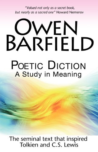 Poetic Diction: A Study in Meaning - Owen Barfield - Books - Barfield Press UK - 9780955958243 - February 14, 2010