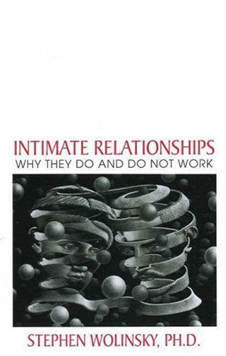 Cover for Stephen Wolinsky · Intimate Relationships: Why They Do and Do Not Work (Paperback Book) (2000)