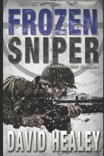 Frozen Sniper - Caje Cole - David Healey - Bøker - Intracoastal - 9780967416243 - 24. mars 2020